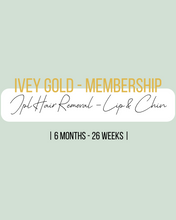 Load image into Gallery viewer, IPL Membership - Lip &amp; Chin 6 Months
